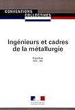 Ingenieurs Et Cadres De La Mtallurgie Convention Collective Nationale Tendue 28me Dition Brochure N3025 Idcc 650
