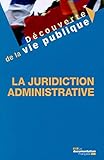 La Juridiction Administrative