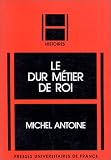 Le Dur Métier de roi