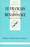 Le Franais De La Renaissance