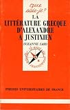 La Littrature Grecque Dalexandre Justinien