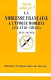 La Noblesse Franaise Lpoque Moderne