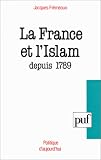 La France Et Lislam Depuis 1789
