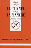 Le Tunnel Sous La Manche