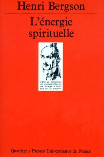 L'énergie spirituelle - Henri Bergson, Quadrige