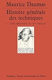 Histoire Gnrale Des Techniques Tome 1 Des Origines Au Xve Sicle
