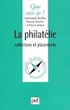 La philatélie: collections et placements