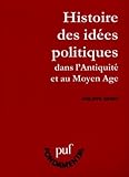 Histoire Des Idees Politiques. Dans L'antiquit%C3%A9 Et Au Moyen Age