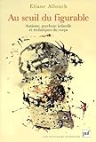 Au Seuil Du Figurable : Autisme, Psychose Infantile Et Technique Du Corps