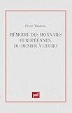 M%C3%A9moire Des Monnaies Europ%C3%A9ennes : Du Denier %C3%A0 L'euro