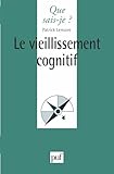 Le Vieillissement Cognitif