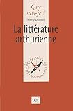 La Littrature Arthurienne
