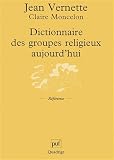 Dictionnaire Des Groupes Religieux Aujourdhui Religions Glises Sectes Nouveaux Mouvements Religieux Mouvement Spiritualistes
