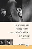 La Jeunesse Iranienne : Une G%C3%A9n%C3%A9ration En Crise