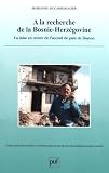 A La Recherche De La Bosnieherzgovine