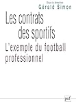 Les Contrats Des Sportifs : L'exemple Du Football Professionnel
