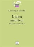 Lislam Mdival Religion Et Civilisation
