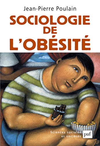 Sociologie de l'obésité Jean-Pierre Poulai