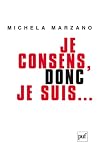 Je consens, donc je suis... : Ethique de l'autonomie