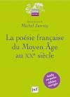 La poésie française du Moyen Age au XXe siècle (French Edition)