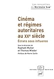 Cinma Et Rgimes Autoritaires Au Xxe Sicle