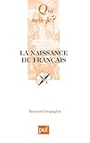 La Naissance Du Franais