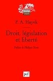 Droit, L%C3%A9gislation Et Libert%C3%A9 : Une Nouvelle Formulation Des Principes Lib%C3%A9raux De Justice Et D'%C3%A9conomie Politique