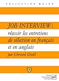 Job Interview : R%C3%A9ussir Les Entretiens De S%C3%A9lection En Fran%C3%A7ais Et En Anglais