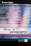 Penser La Pornographie