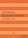 Dictionnaire Des Grands Conomistes