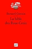 La Bible Des Rose Croix