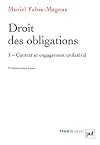 Droit des obligations. Tome 1: Contrat et engagement unilatéral