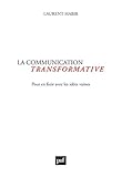La Communication Transformative