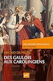 Des Gaulois Aux Carolingiens Du Ier Au Ixe Sicle