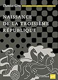 Naissance De La Iiie R%C3%A9publique