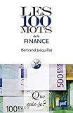 Les 100 Mots De La Finance