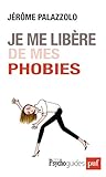 Je Me Libre De Mes Phobies