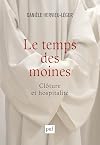 Le temps des moines. Clôture et hospitalité