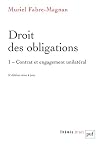 Droit des obligations : Tome 1, Contrat et engagement unilatéral