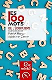 Les 100 Mots De L'%C3%A9ducation