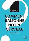Comment Raisonne Notre Cerveau