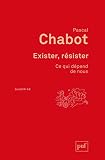 Exister, résister