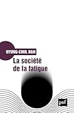 La société de la fatigue
