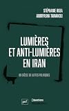 Lumières et anti-lumières en Iran
