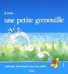 Il Etait Une Petite Grenouille Textbook (Level 1) (French Edition)