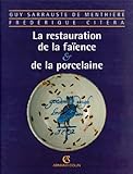 La Restauration De La Fa%C3%AFence Et De La Porcelaine