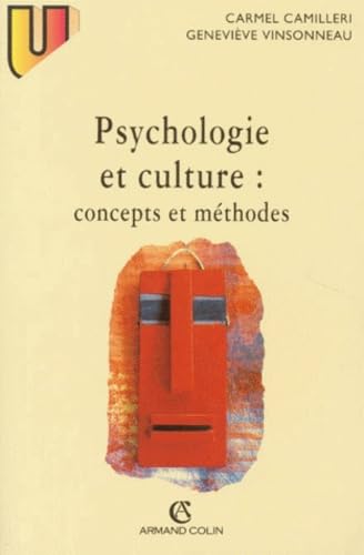 Psychologie et culture - Concepts et méthodes Carmel Camille
