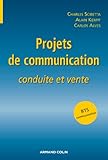 Projets De Communication : Conduite Et Vente
