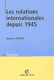 Les Relations Internationales Depuis 1945