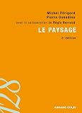 Le Paysage Entre Natures Et Cultures
